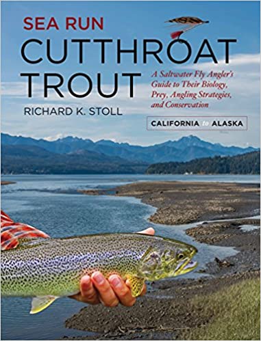 Sea Run Cutthroat Trout; A Saltwater Fly Angler's Guide - Click Image to Close
